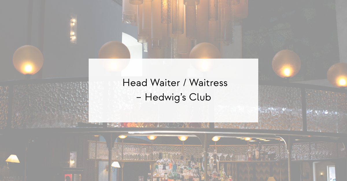 Bar interior with warm lighting; white overlay card reads 'Head Waiter / Waitress – Hedwig’s Club'.